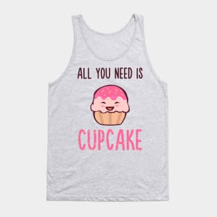 Cupcake is LIFE Tank Top